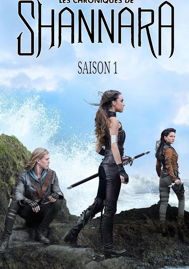 Saison 1 Les Chroniques de Shannara streaming où regarder les épisodes